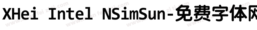 XHei Intel NSimSun字体转换